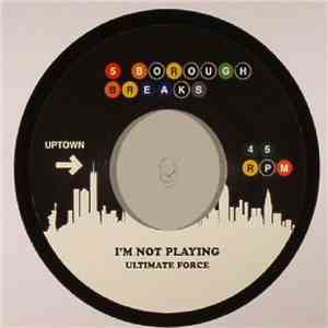 Ultimate Force / Albert King - I'm Not Playing / Cold Feet album