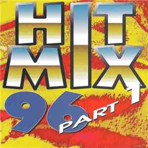 Unknown Artist - Hit Mix 96 Part 1 (Remixed Remakes) album