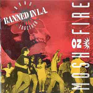 Various - Banned In L.A. / Band Together: Mosh On Fire album
