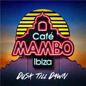 Various - Café Mambo Ibiza - Dusk Till Dawn album