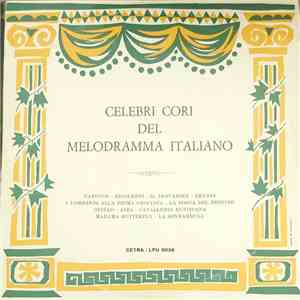 Various - Celebri Cori Del Melodramma Italiano album