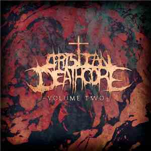 Various - Christian Deathcore: Volume 2 album