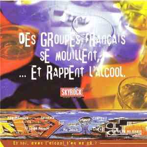 Various - Des Groupes Français Se Mouillent... ...Et Rappent L'Alcool album