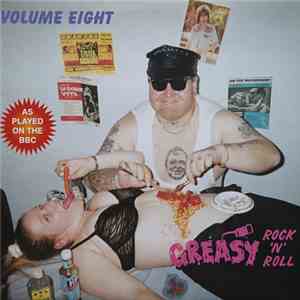 Various - Greasy Rock 'N' Roll - Volume Eight album