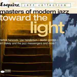 Various - Masters Of Modern Jazz: Toward The Light album