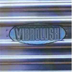 Vibrolush - Vibrolush album