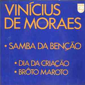 Vinícius De Moraes - Samba Da Benção • Dia Da Criação • Brôto Maroto album