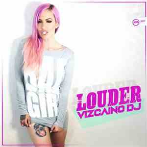 Vizcaino DJ - Louder album