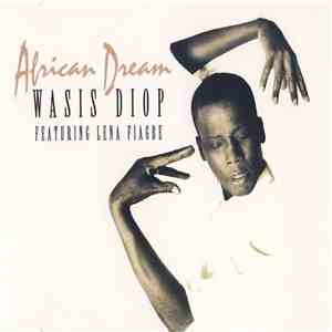 Wasis Diop Featuring Lena Fiagbe - African Dream album