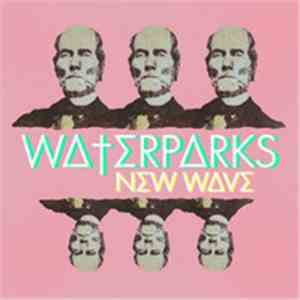 Waterparks - New Wave album