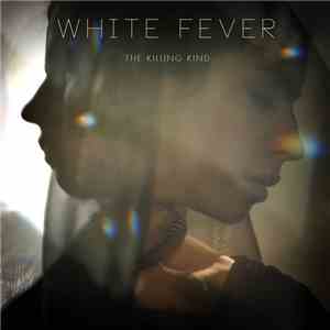 White Fever - The Killing Kind album