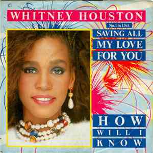 Whitney Houston - Saving All My Love For You / How Will I Know album