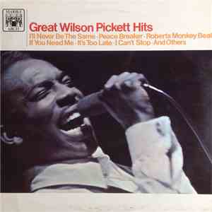 Wilson Pickett - Great Wilson Pickett Hits album