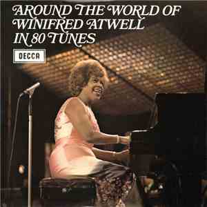 Winifred Atwell - Around The World Of Winifred Atwell In 80 Tunes album