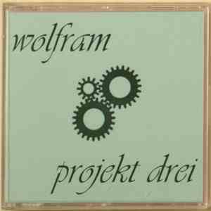 Wolfram - Projekt Drei album