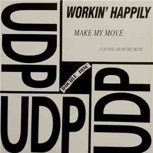 Workin' Happily - Make My Move / (Can You) Hear The Music album