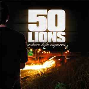 50 Lions - Where Life Expires album