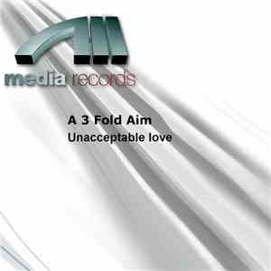 A 3 Fold Aim - Unacceptable Love album