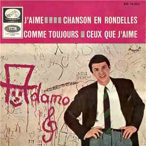 Adamo - J'Aime / Chanson En Rondelles / Comme Toujours / Ceux Que J'Aime album