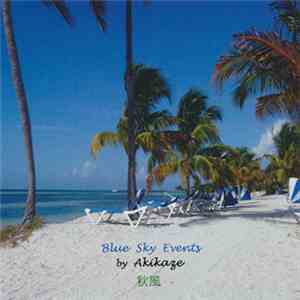 Akikaze - Blue Sky Events album