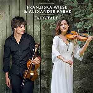 Alexander Rybak, Franziska Wiese - Fairytale album