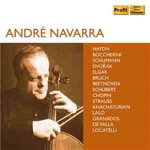 André Navarra, Various - Haydn, Beethoven, Dvořák & Others (Works Featuring Cello) album