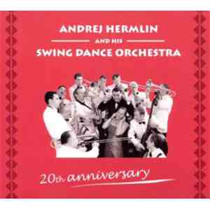 Andrej Hermlin & His Swing Dance Orchestra - 20th Anniversary album