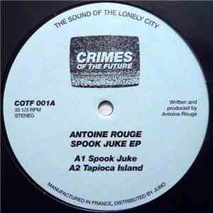Antoine Rouge - Spook Juke EP album