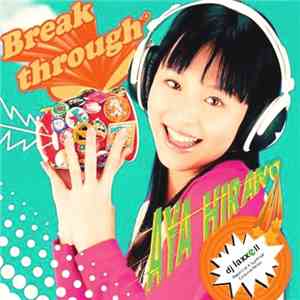 Aya Hirano - Breakthrough (DJ Laxxell Remix) album