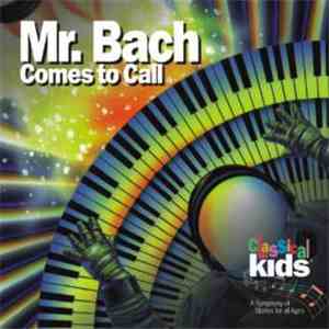 Bach, Studio Arts Orchestra, The Toronto Boys' Choir - Mr. Bach Comes To Call album