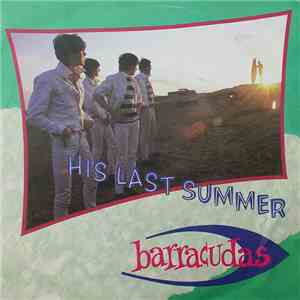 Barracudas - His Last Summer album
