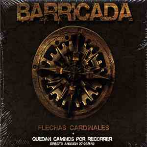 Barricada - Flechas Cardinales + Quedan Caminos Por Recorrer (Directo Ansoáin 27-28/9/12) album