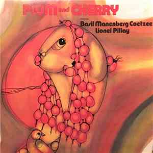 Basil Manenberg Coetzee, Lionel Pillay - Plum And Cherry album