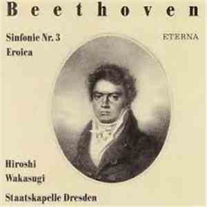 Beethoven, Hiroshi Wakasugi, Staatskapelle Dresden - Sinfonie Nr. 3 (Eroica) album