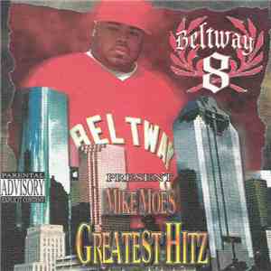Beltway 8 - Mike Moe's Greatest Hitz album