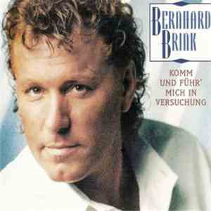 Bernhard Brink - Komm Und Führ' Mich In Versuchung album