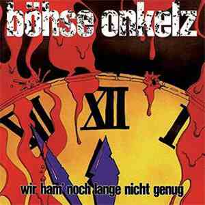 Böhse Onkelz - Wir Ham' Noch Lange Nicht Genug album