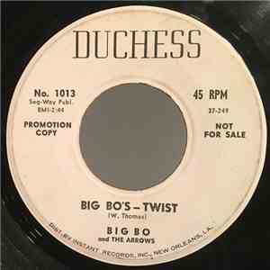 Big Bo And The Arrows - Big Bo's-Twist / Hully Gully, Now album