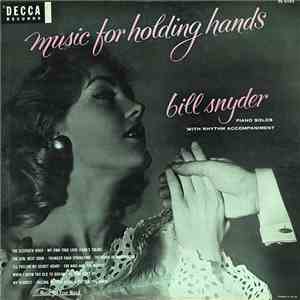Bill Snyder - Music For Holding Hands album