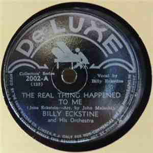 Billy Eckstine And His Orchestra - The Real Thing Happened To Me / Opus X album
