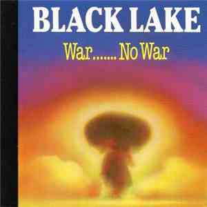 Black Lake - War....... No War album