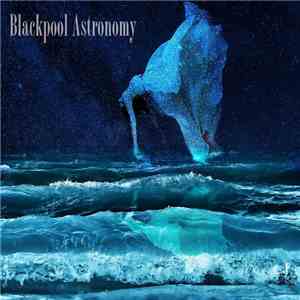 Blackpool Astronomy - Brazen Blackout album