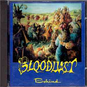 Bloodlust  - Behind... album