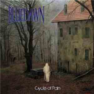 Blue Dawn - Cycle Of Pain album