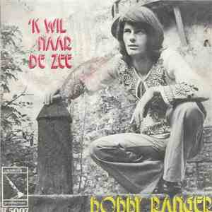 Bobby Ranger - 'K Wil Naar De Zee album