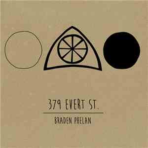 Braden Phelan - 379 Evert St. album