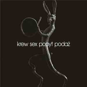 Braty Z Rakemna - Krew Sex Popyt Podaż album