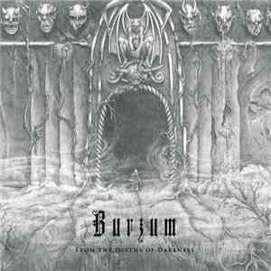 Burzum - From The Depths Of Darkness album