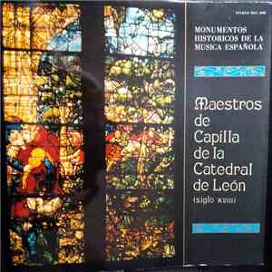 Capilla Clásica De León, Camerata De Madrid, Ángel Barja - Maestros De Capilla De La Catedral De León (Siglo XVIII) album