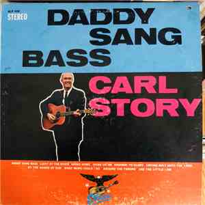 Carl Story - Daddy Sang Bass album
